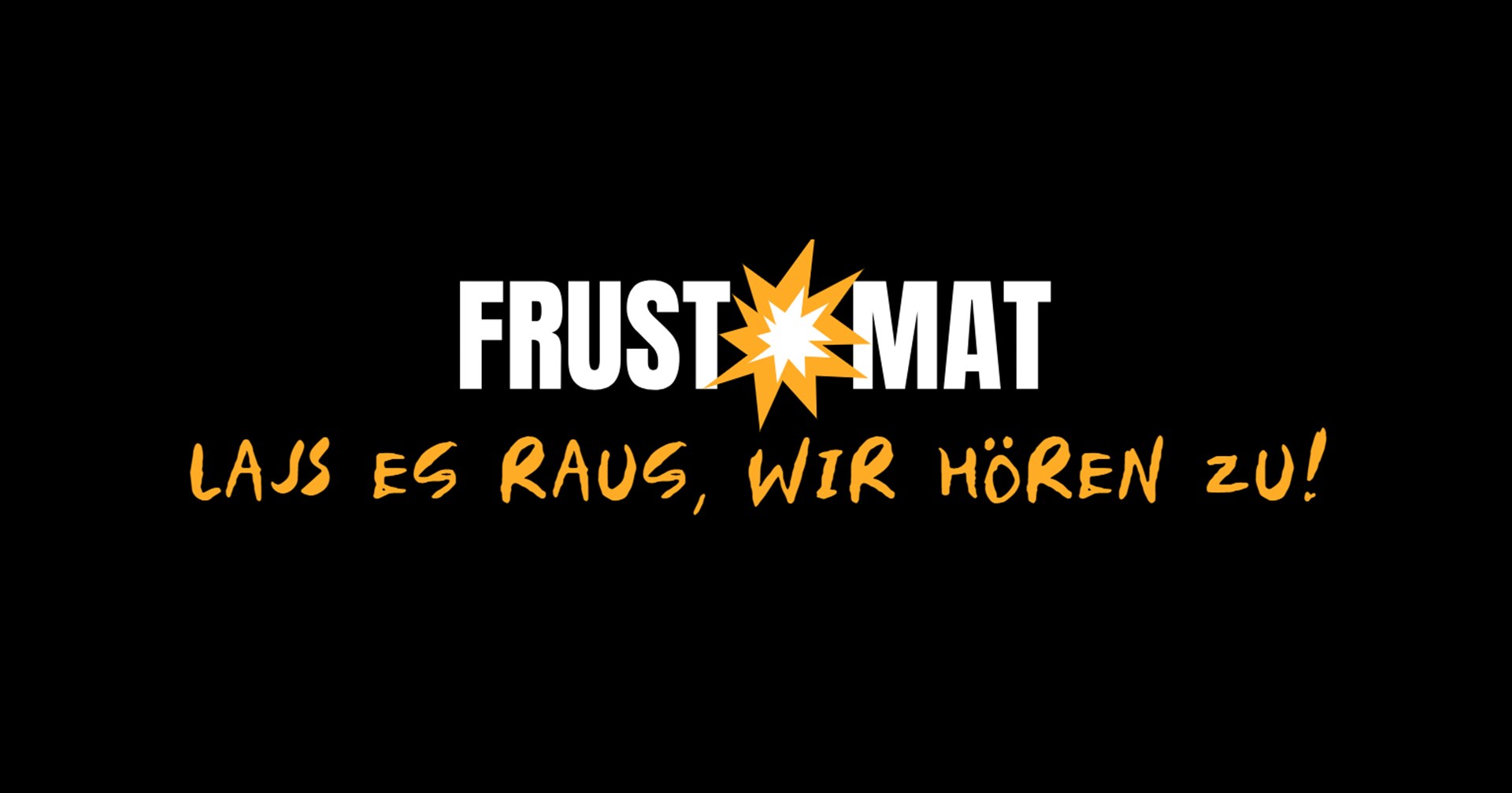 Logo von Frustomat mit dem Slogan 'Lass es raus, wir hören zu!' auf schwarzem Hintergrund.