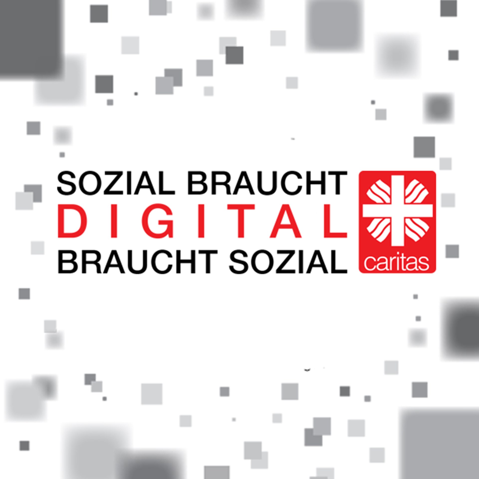 Foto mit dem Slogan: Digital braucht sozial braucht digital