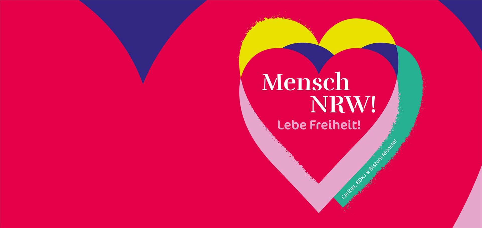 Banner mit bunten Herzformen und dem Text 'Mensch NRW! Lebe Freiheit!' auf pinkem Hintergrund.